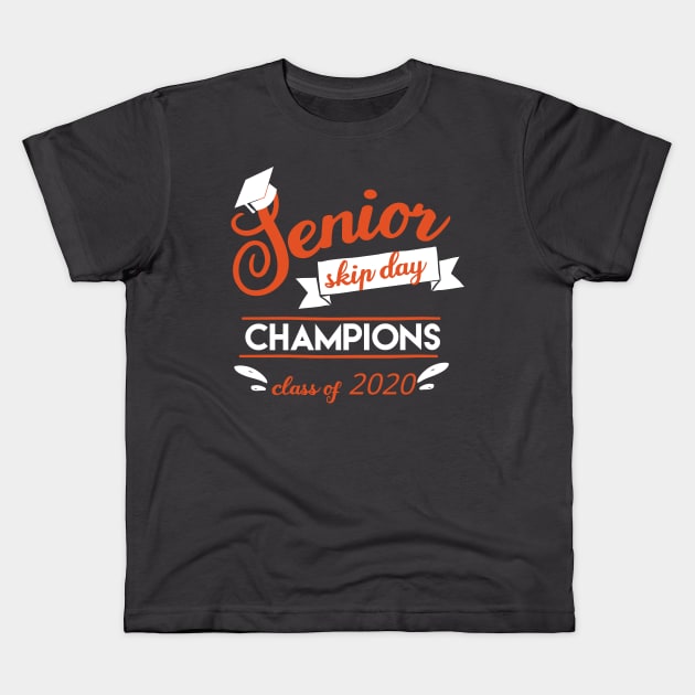 Senior skip day champions Kids T-Shirt by afmr.2007@gmail.com